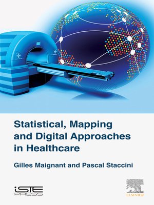cover image of Statistical, Mapping and Digital Approaches in Healthcare